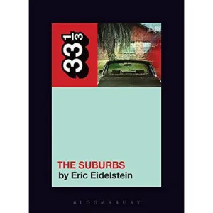 33 1/3 Volume 123: Arcade Fire’s The Suburbs