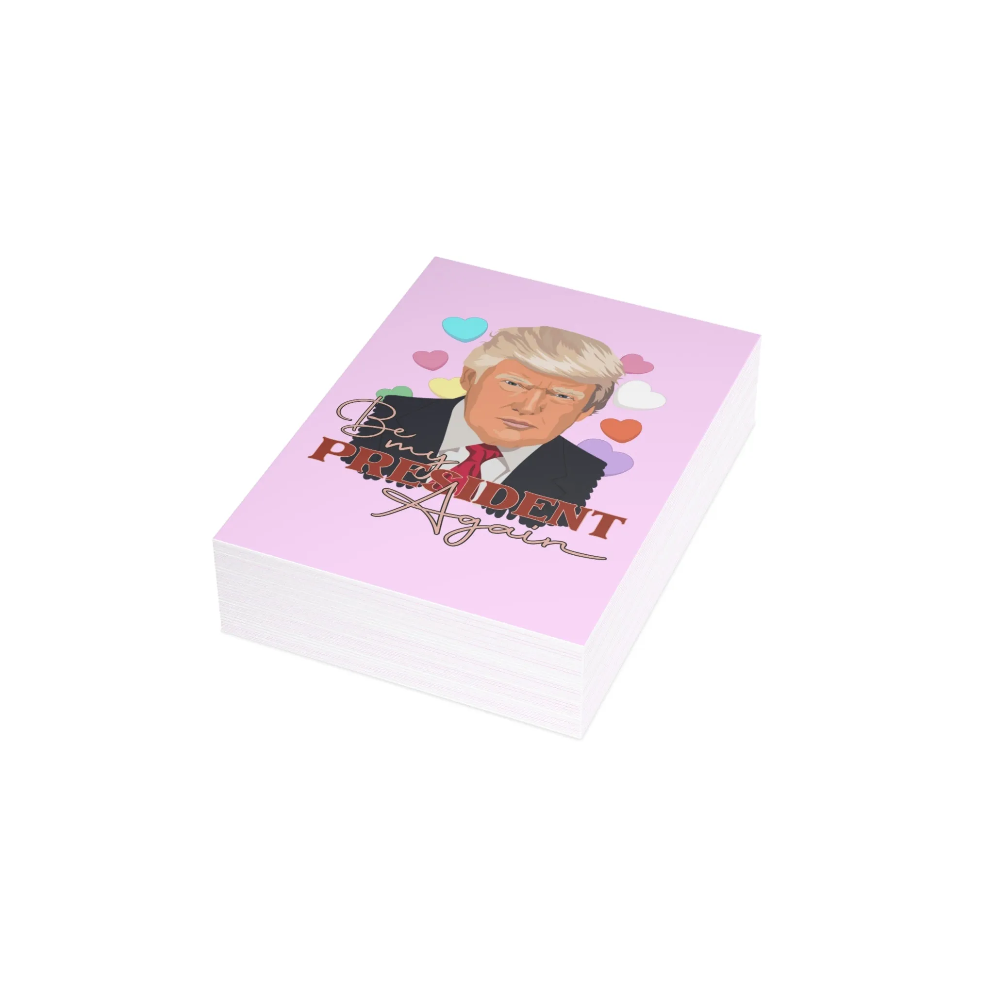 Be My President Again Trump Greeting Cards (1, 10, 30, and 50pcs)