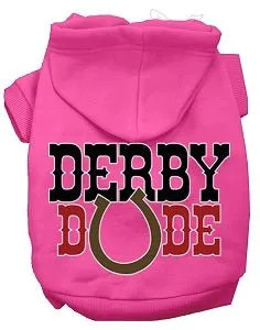 Derby Dude Screen Print Dog Hoodies in Many Colors