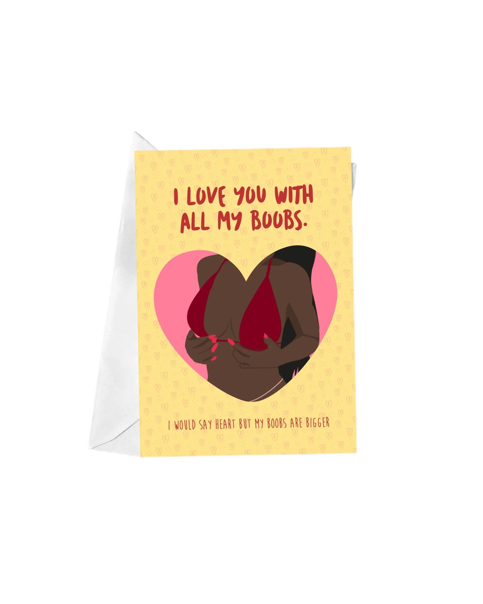 I Love You With All My Boobs A5 Greeting Card