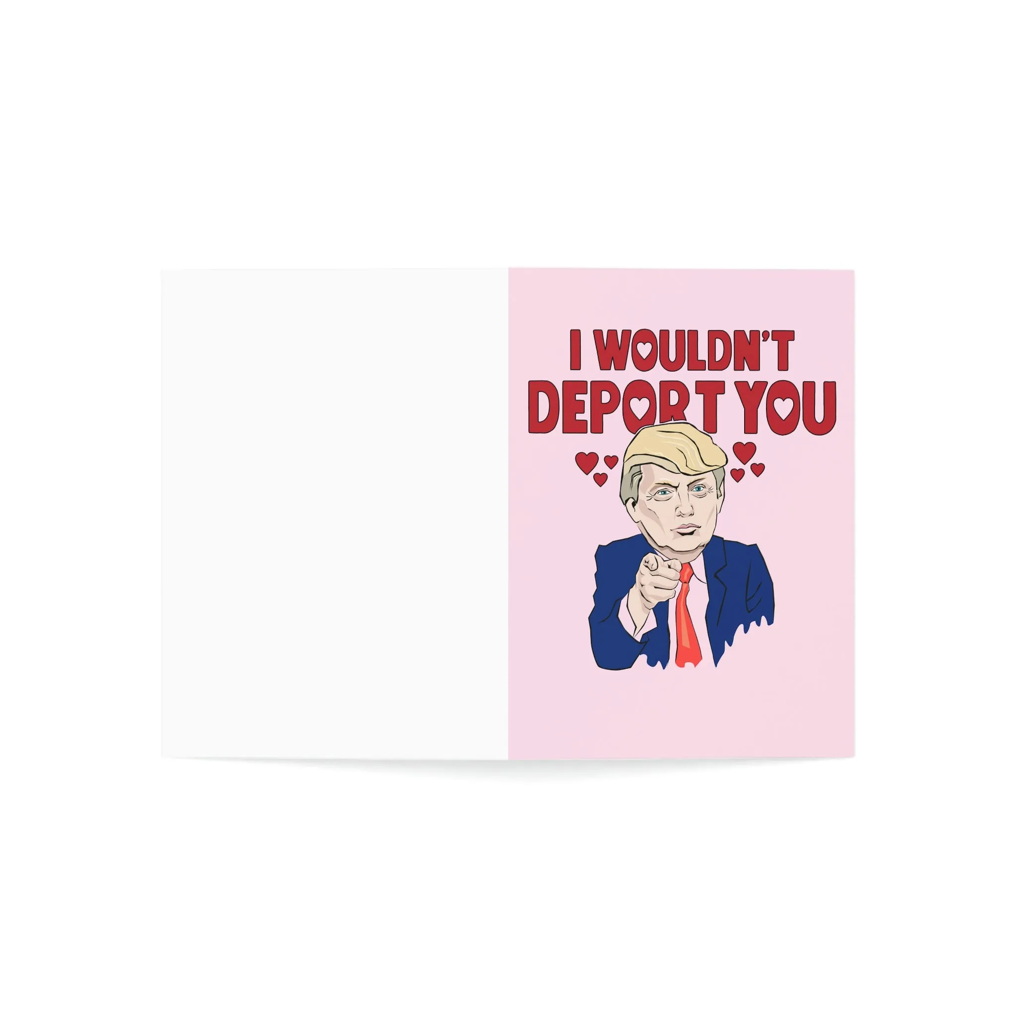 I Wouldn't Deport You Trump Greeting Cards (1, 10, 30, and 50pcs)