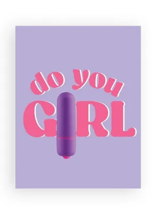 Naughtyvibes Do You Girl Greeting Card