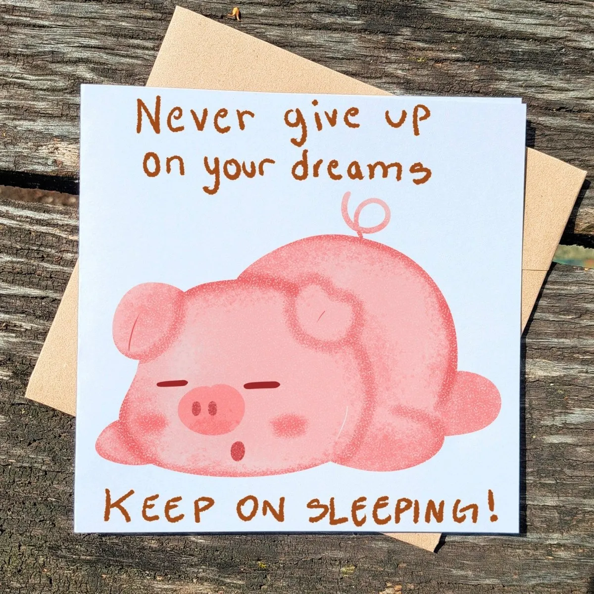 Never Give Up on Your Dreams Card, Funny Sleeping Pig Greeting, Motivational Cheer Up Card, Cute Illustrated Animal Humor Postcards