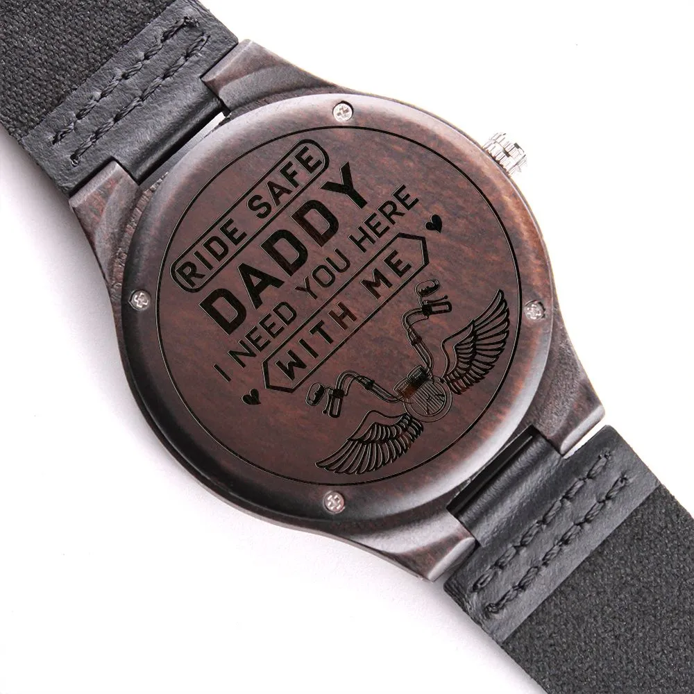 Ride Safe Daddy, Gift for Biker Dad, Motorcycle Theme Father's Day Gift Engraved Wooden Watch