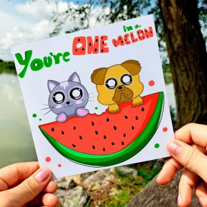 You're One in a Melon Greeting Card, Cute Greeting Cards, Thinking of you Cards, Blank Greeting Cards